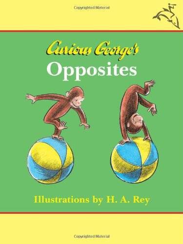 Curious george opposites - george's,